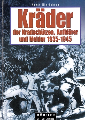 Kräder der Kradschützen, Aufklärer und Melder 1935 - 1945